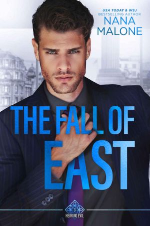 [Hear No Evil Trilogy 03] • The Fall of East · Book 3 in the Hear No Evil Trilogy